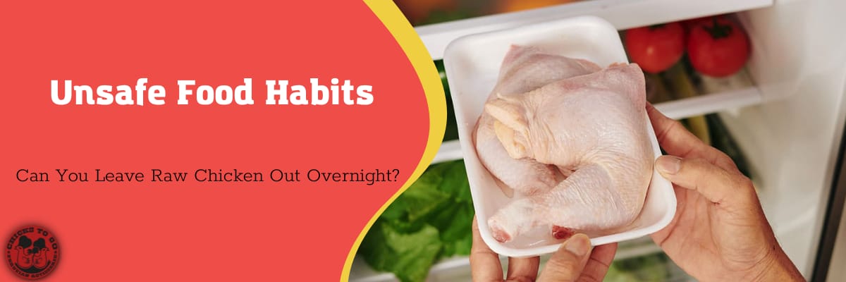 can you leave raw chicken out overnight