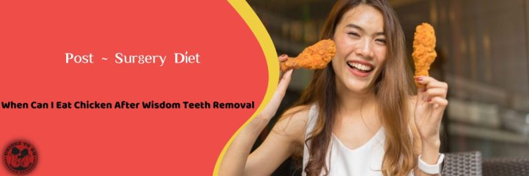 when can i eat chicken after wisdom teeth removal